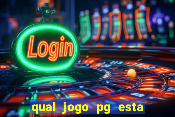 qual jogo pg esta pagando agora